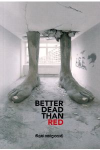 BETTER DEAD THAN RED