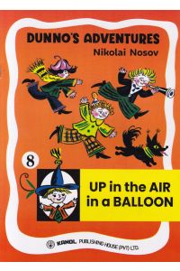 DUNNO S ADVENTURES 8 UP in the AIR in a BALLOON
