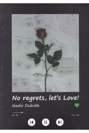 No regrets, let's Love