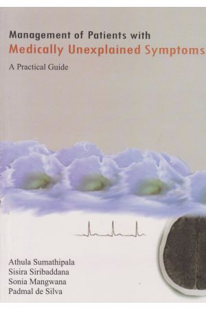 Management of Patients with Medically Unexplained Symptoms - A Practical Guide