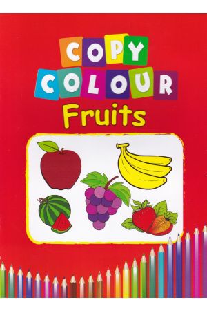 Copy Colour - Fruits - Ashirwada Publishers