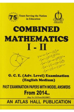 Combined Mathematics I - II (English Medium) Advanced Level Past Papers with Model Answers