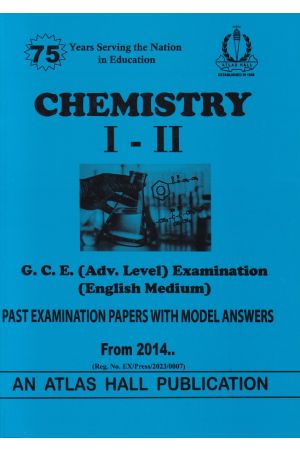 Chemistry I - II (English Medium) Advanced Level Past Papers with Model Answers