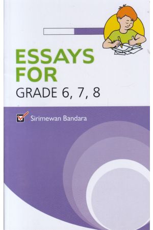 Essays For Grade 6, 7, 8