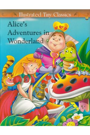 Illustrated Tiny Classics - Alice's Adventure in Wonderland