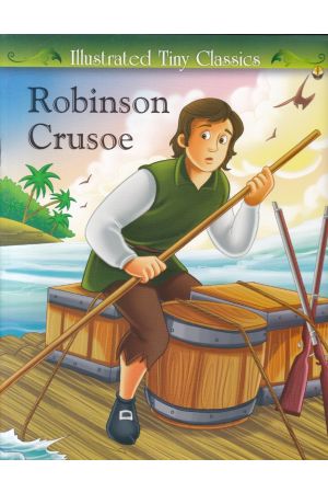 Illustrated Tiny Classics - Robinson Crusoe