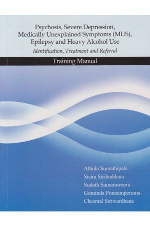 Psychosis, Severe, Depression, (MSU)Epilepsy and Heavy Alcohol Use Training Manual