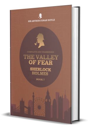 The Valley Of Fear - Sherlock Holmes - Book 07