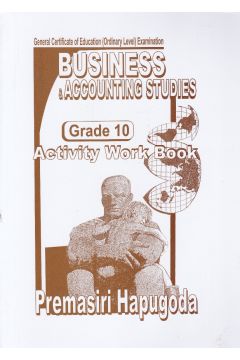 Business & Accounting Studies - Activity Work Book - Grade 10