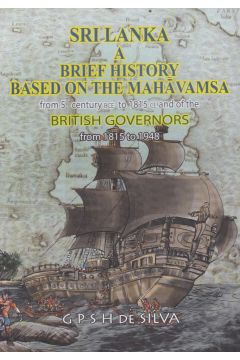 Sri Lanka a brief history based on the mahavamsa