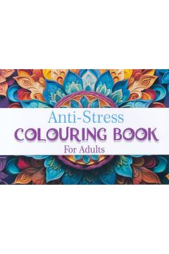 Anti - Stress - Colouring Book for Adults