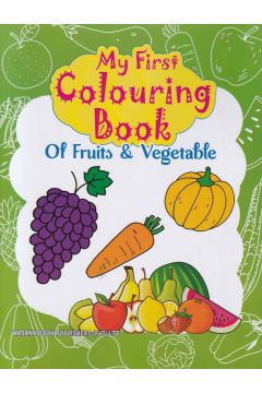 My First Colouring Book of Fruits and Vegetable - වාසනා ප්‍රකාශන