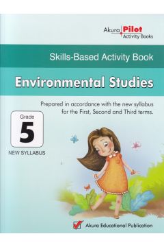 Akura Pilot - Grade 5 - Skills-Based Activity Book - Environmental Studies