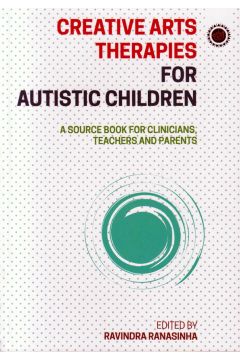 CREATIVE ARTS THERAPIES FOR AUTISTIC CHILDREN
