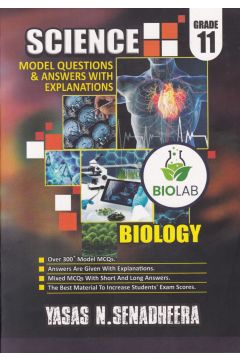 SCIENCE MODEL QUESTIONS & ANSWERS WITH EXPLANATIONS - BIOLOGY GRADE 11