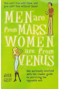 Men are from Mars Women are from Venus