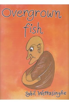 Overgrown Fish
