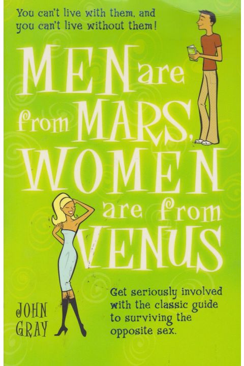 Men are from Mars Women are from Venus