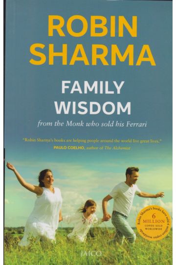 Family Wisdom from the Monk Who Sold His Ferrari