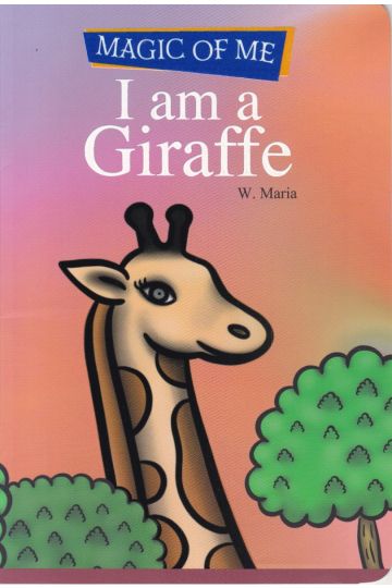 MAGIC OF ME - I am a Giraffe