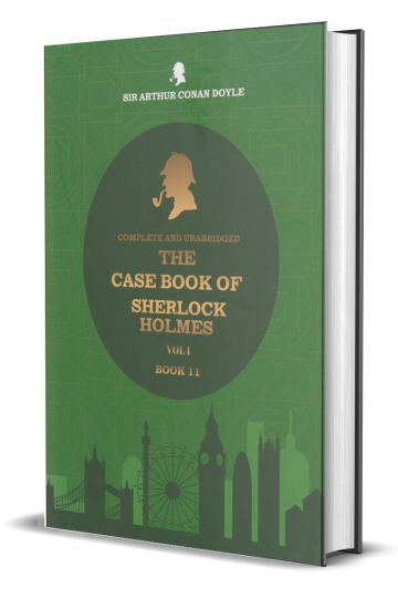 The Case Book Of Sherlock Holmes - Vol 1 - Book 11