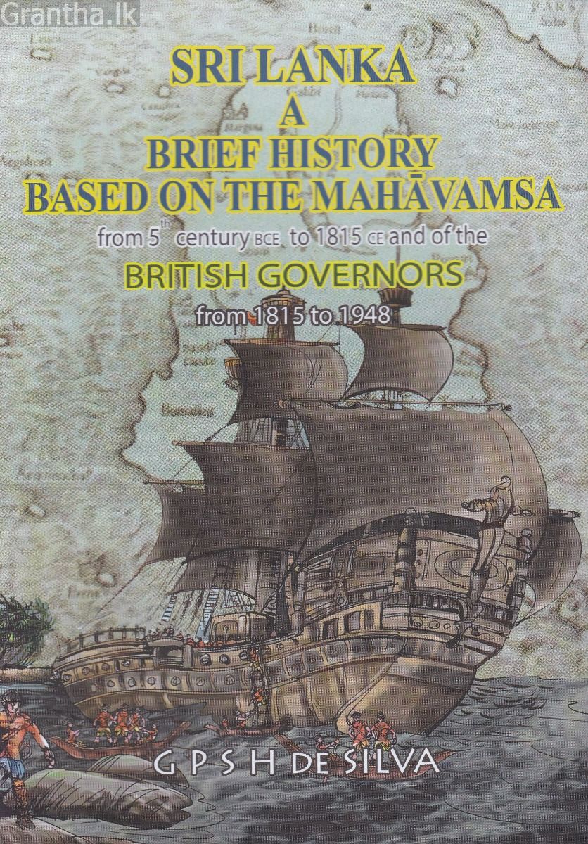 Sri Lanka a brief history based on the mahavamsa