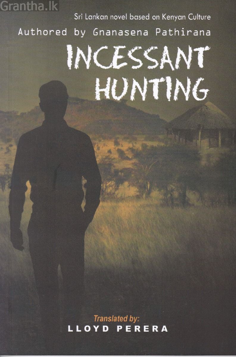 Incessant Hunting