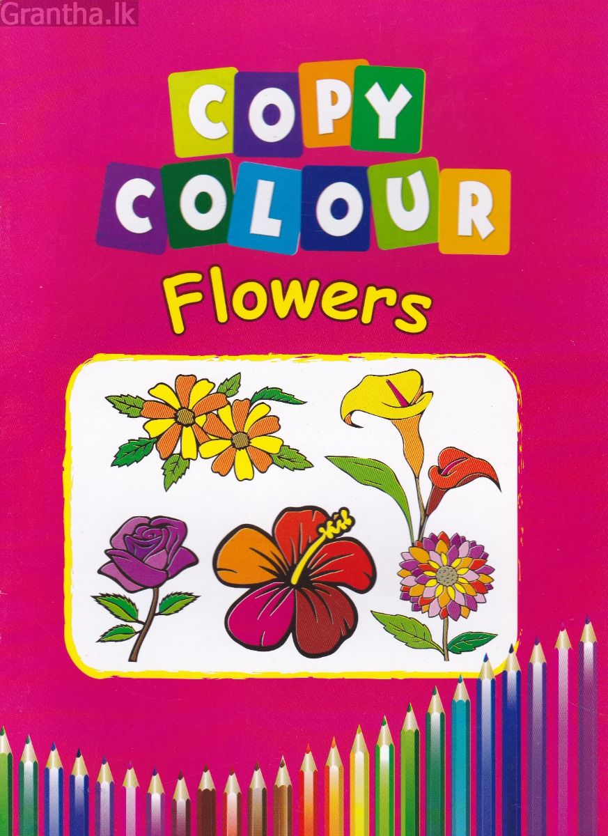 Copy Colour - Flowers - Ashirwada Publishers