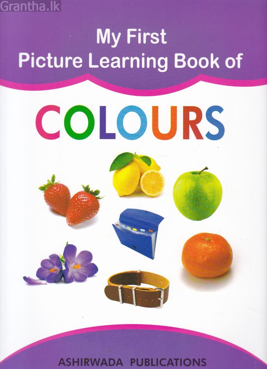 My First Picture Learning Book of Colours - Ashirwada