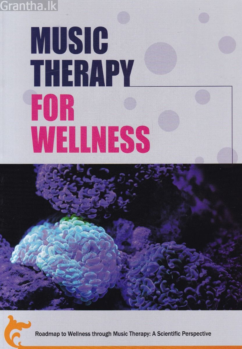 MUSIC THERAPY FOR WELLNESS
