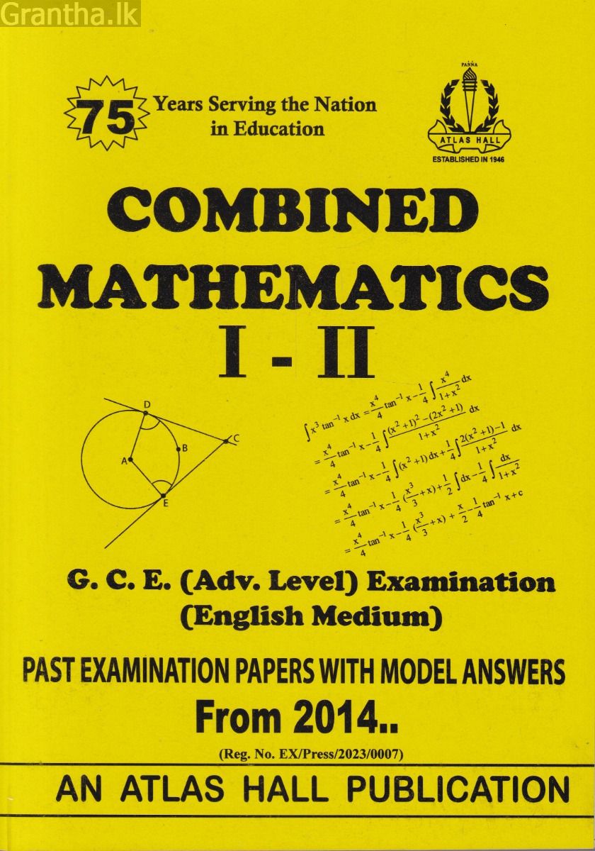 Combined Mathematics I - II (English Medium) Advanced Level Past Papers with Model Answers