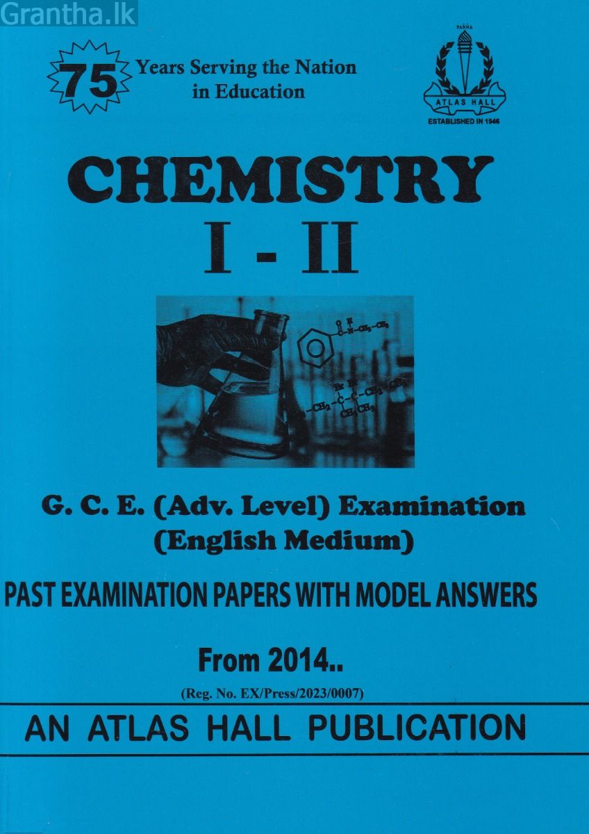 Chemistry I - II (English Medium) Advanced Level Past Papers with Model Answers