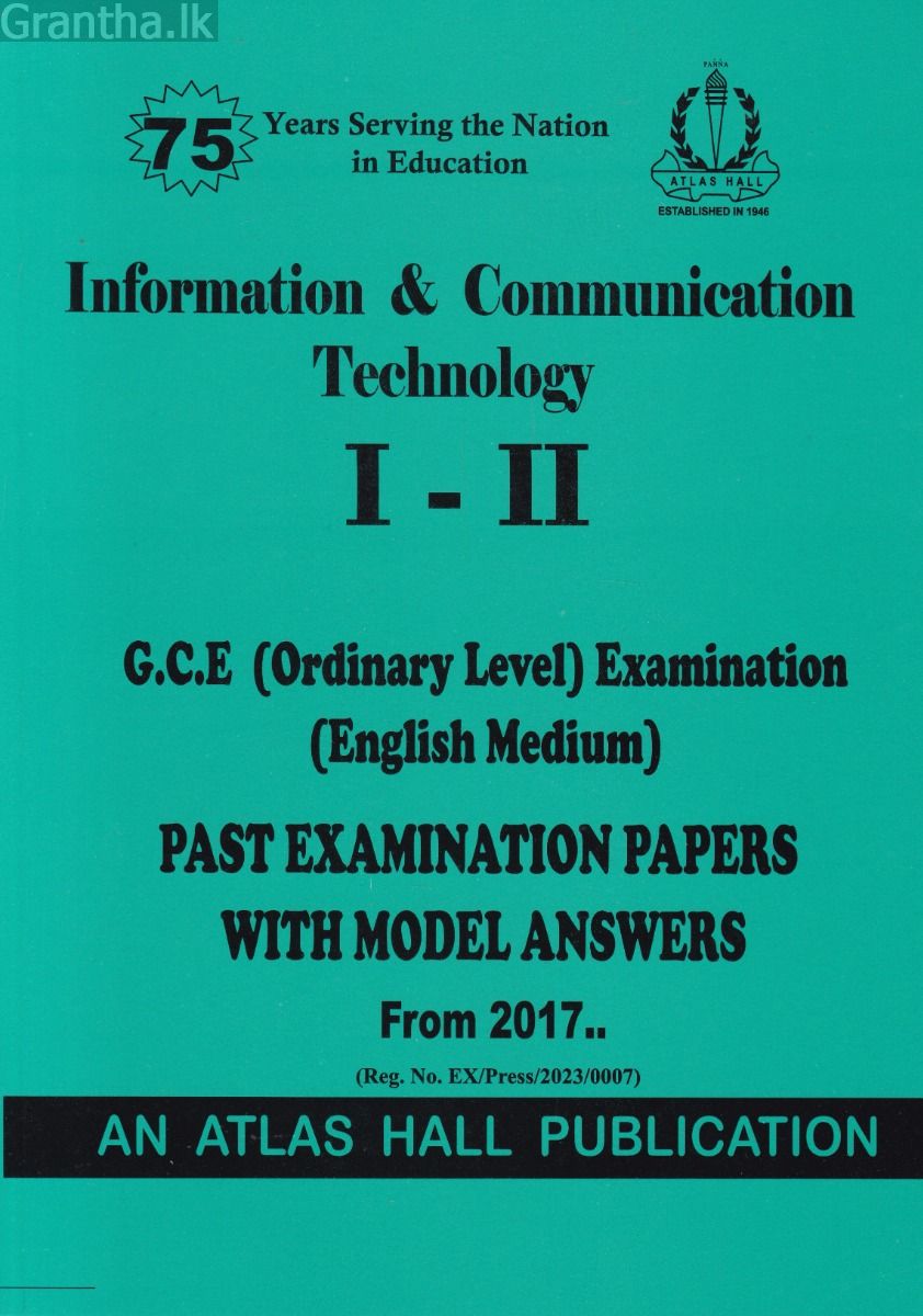 Information & Communication Technology I - II (English Medium) Ordinary Level Past Papers with Model Answers