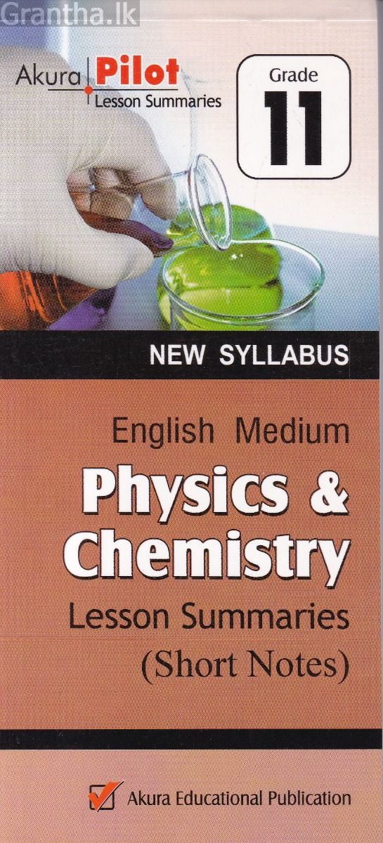 Akura Pilot - Grade 11 - Physics & Chemistry - Short Notes