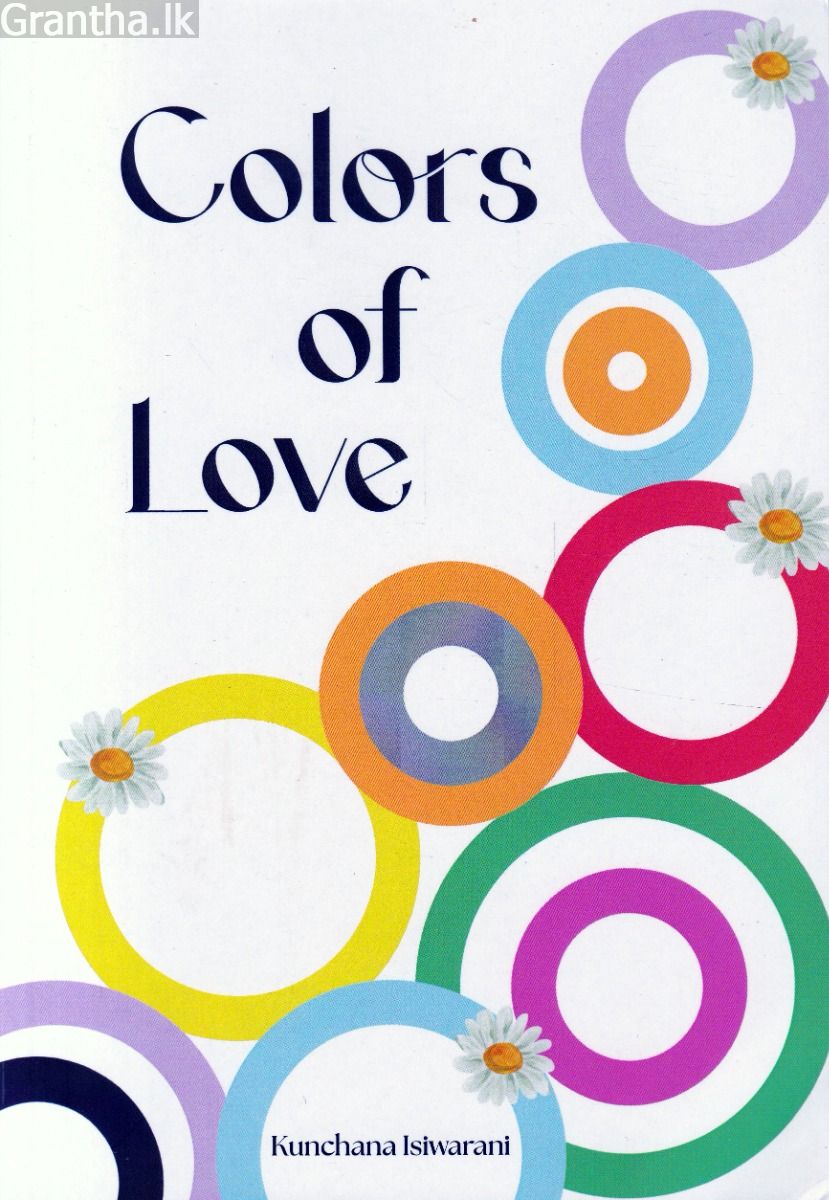 colors of love  (ආදරේ පාට පාටින්...)