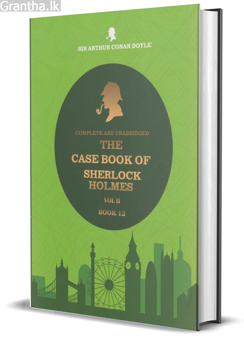 The Case Book Of Sherlock Holmes - Vol 2 - Book 12