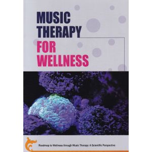 MUSIC THERAPY FOR WELLNESS