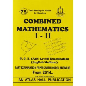 Combined Mathematics I - II (English Medium) Advanced Level Past Papers with Model Answers