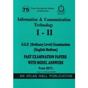 Information & Communication Technology I - II (English Medium) Ordinary Level Past Papers with Model Answers