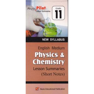 Akura Pilot - Grade 11 - Physics & Chemistry - Short Notes