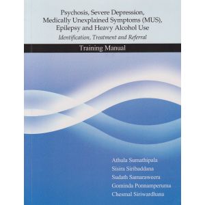 Psychosis, Severe, Depression, (MSU)Epilepsy and Heavy Alcohol Use Training Manual