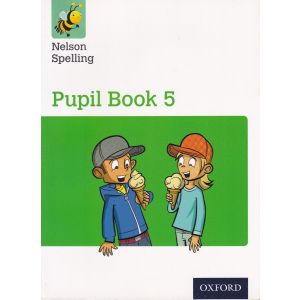 Nelson Spelling Pupil Book 5